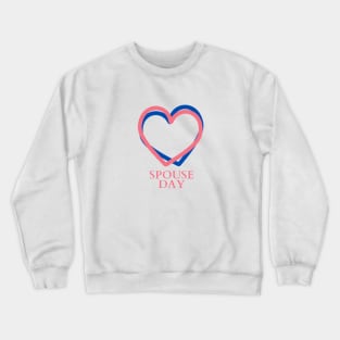 Spouse day Crewneck Sweatshirt